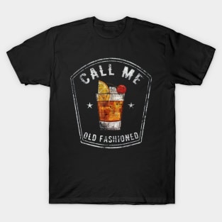 Call me old fashioned T-Shirt